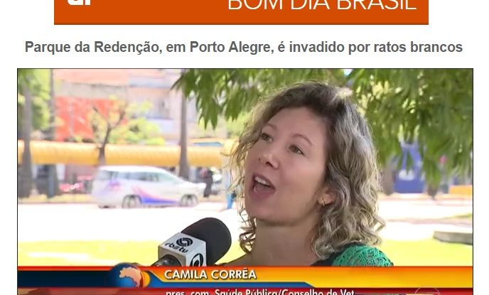28/11/2016 – Bom Dia Brasil: Parque da Redenção, em Porto Alegre, é  invadido por ratos brancos – Thais DAvila Produtora de Conteúdo Assessoria  de Imprensa